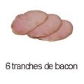 6 tranches de bacon