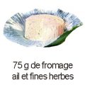 75 g fromage ail et fines herbes