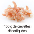 150 g crevettes décortiquées