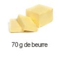 70 g de beurre