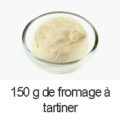 150 g fromage a tartiner