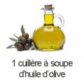 1 cas huile d’olive